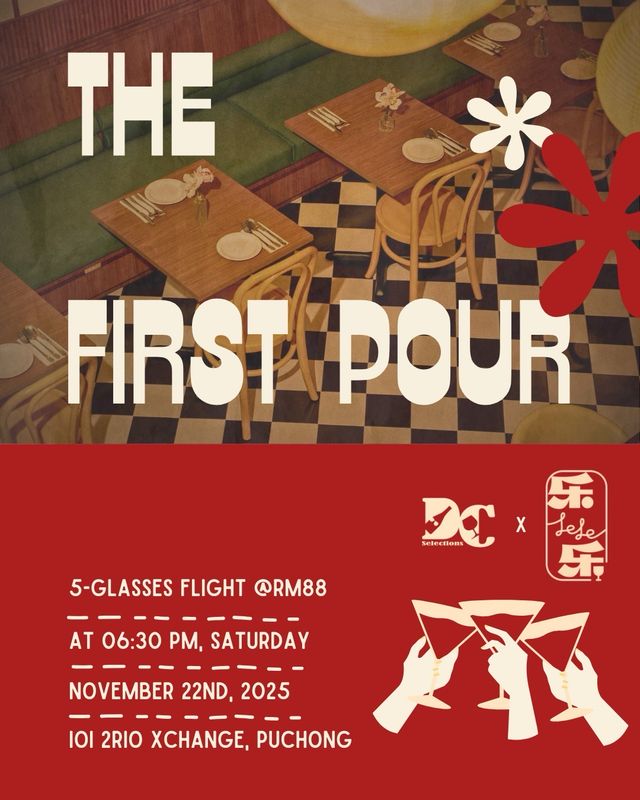 [Event] The First Pour! @Le Le Wine Restaurant_Puchong