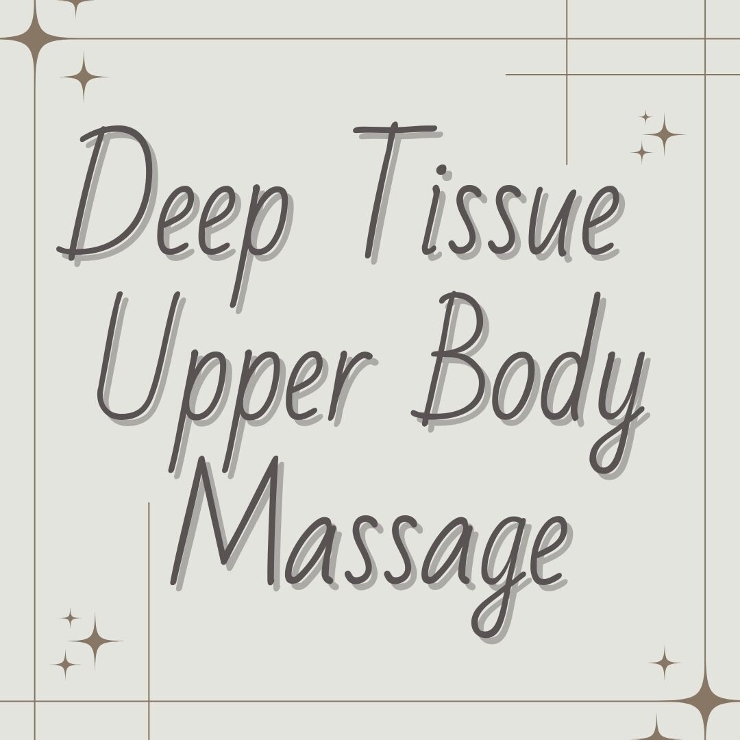 Deep Tissue Upper Body