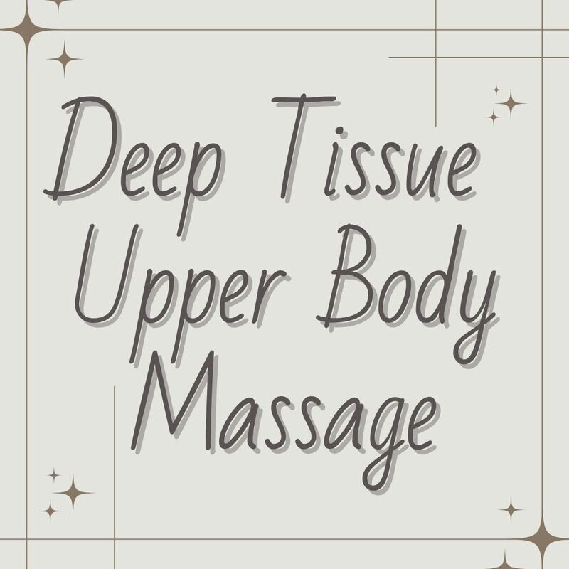 Deep Tissue Upper Body