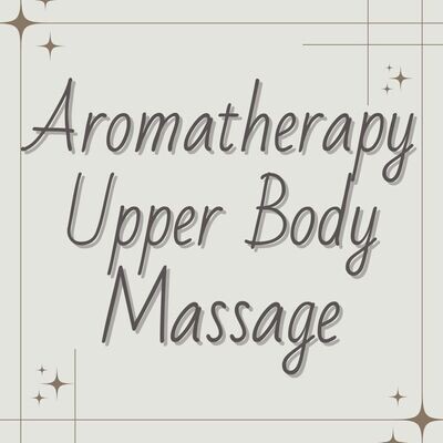 Aromatherapy Upper Body