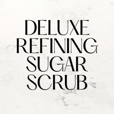 Deluxe Refining Sugar Scrub*