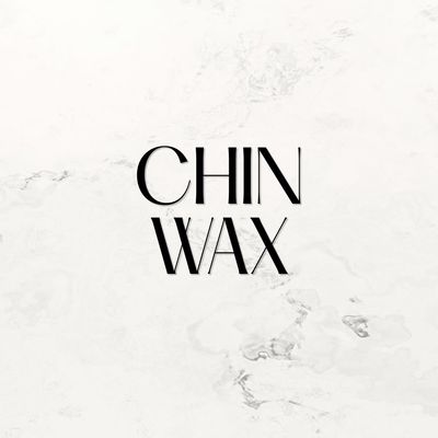 Chin Wax*