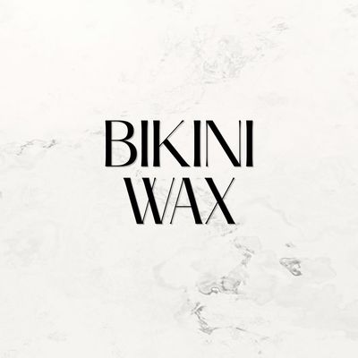 Bikini Wax*