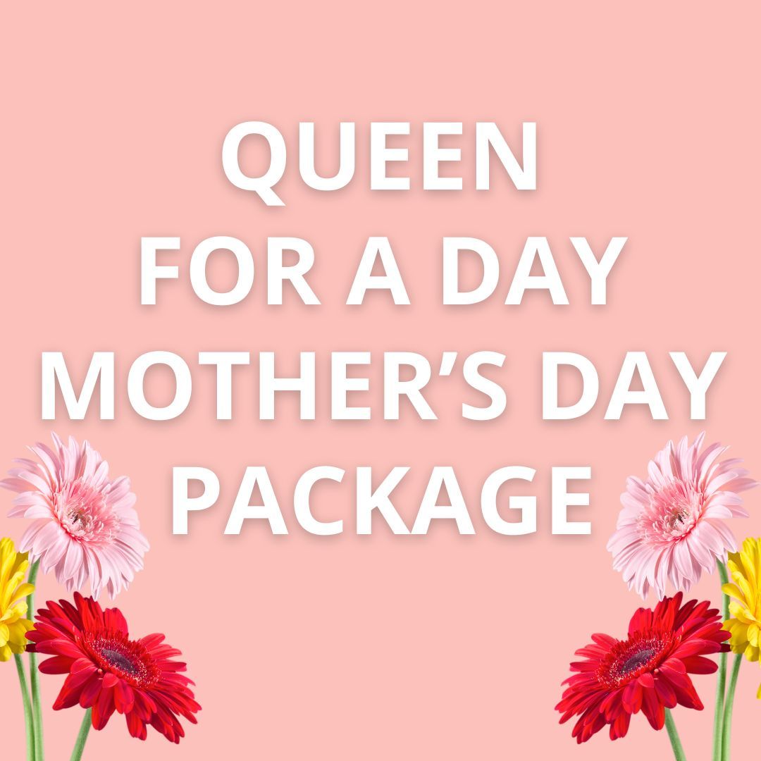 Mother’s Day "Queen For a Day"