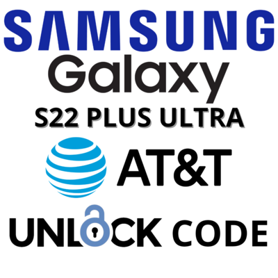 AT&amp;T GALAXY S22 SERIES UNLOCK CODE