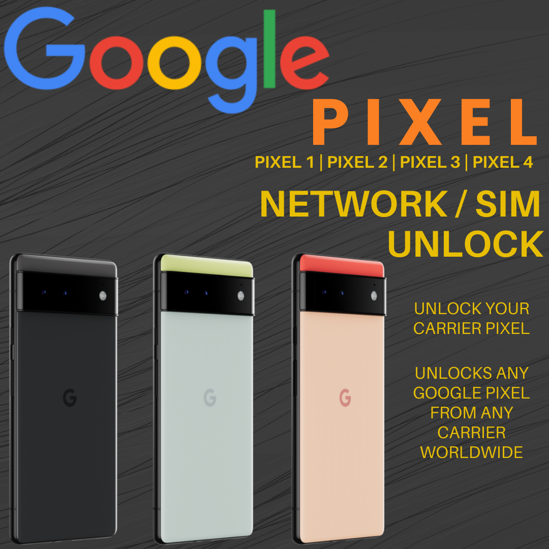 GOOGLE PIXEL 1 | 2 | 3 | 4 NETWORK SIM UNLOCK