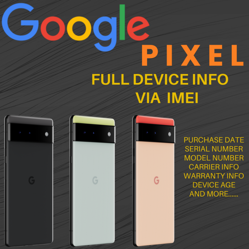 GOOGLE PIXEL DEVICE STATUS CHECK - Clean/Clear/Unpaid/Lost/Stolen