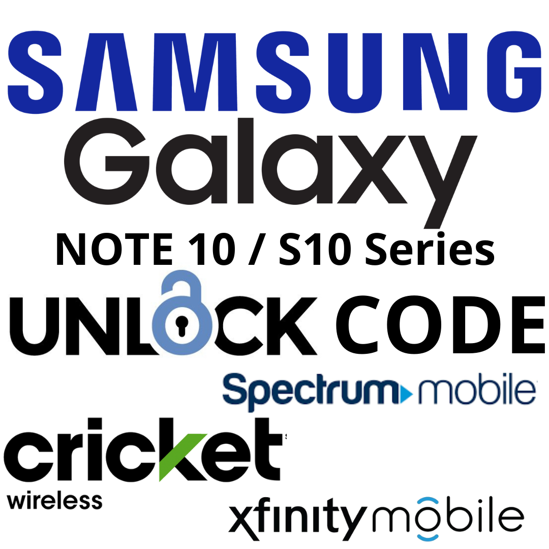 GALAXY NOTE 10 / S10 UNLOCK CODE Spectrum/Xfinity