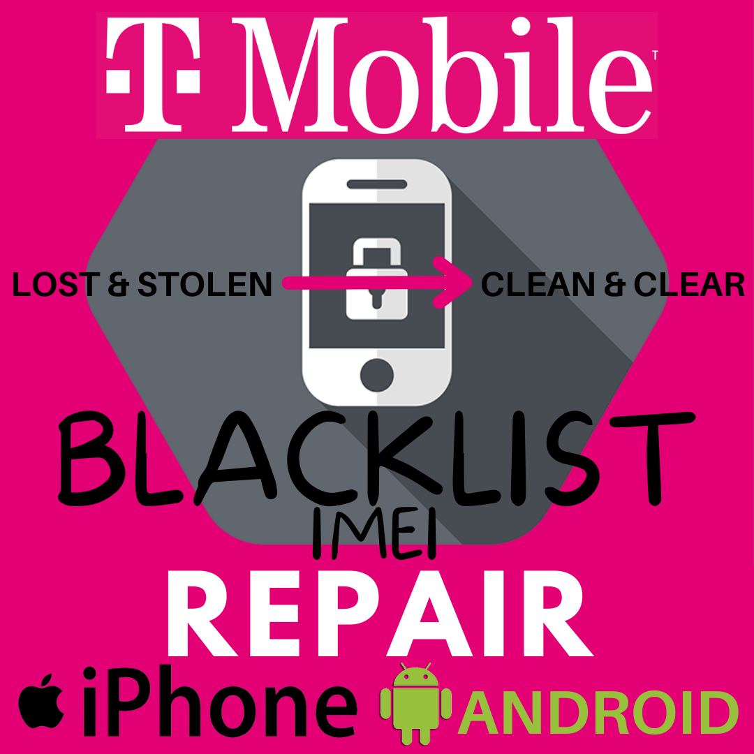 T-Mobile BlackList Removal & Repair via IMEI