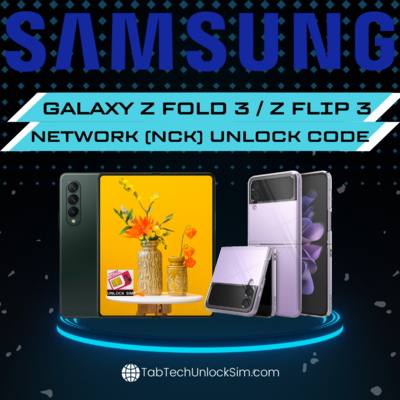 GALAXY Z FLIP 3 / Z FOLD 3 UNLOCK CODE