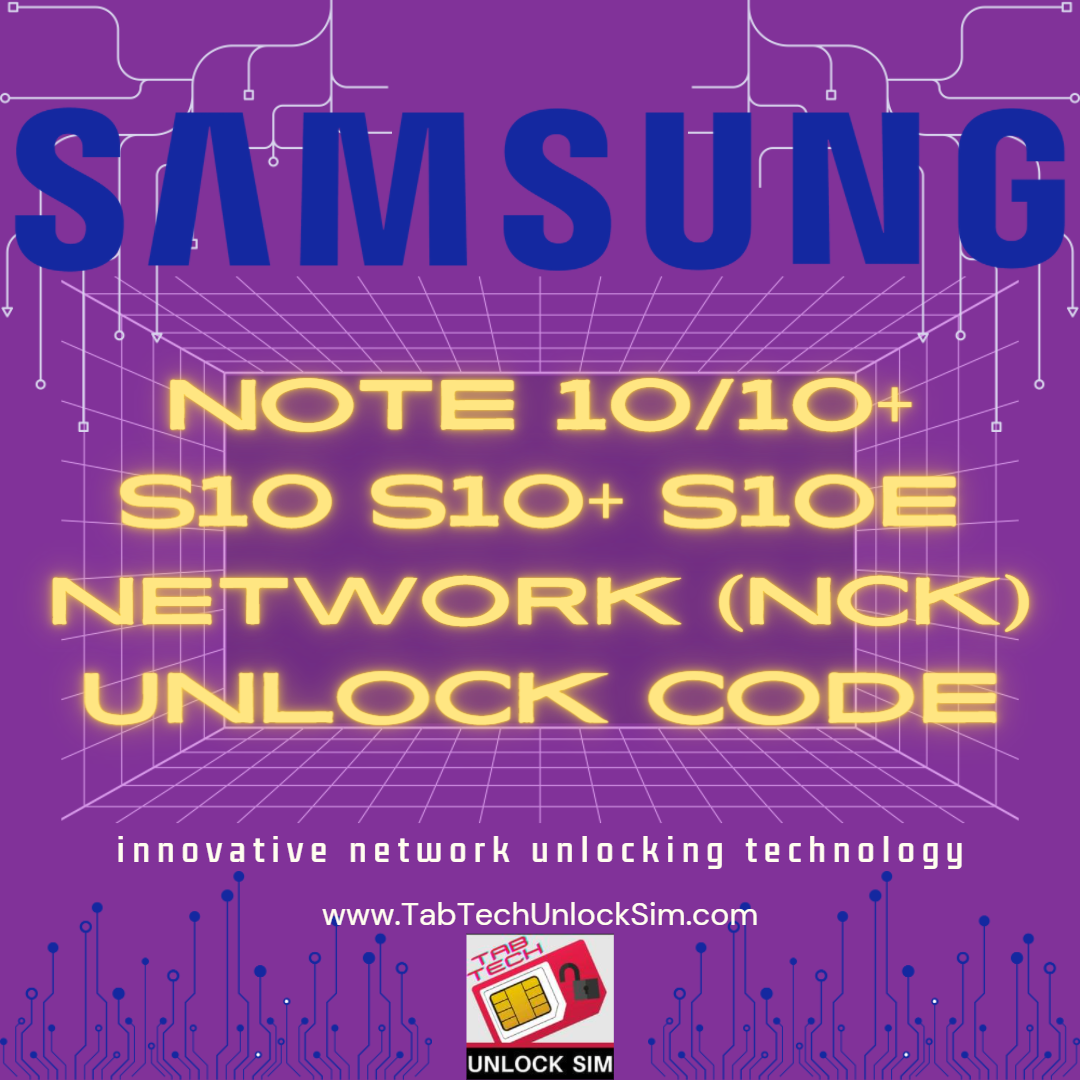 GALAXY NOTE 10 | S10 UNLOCK CODE