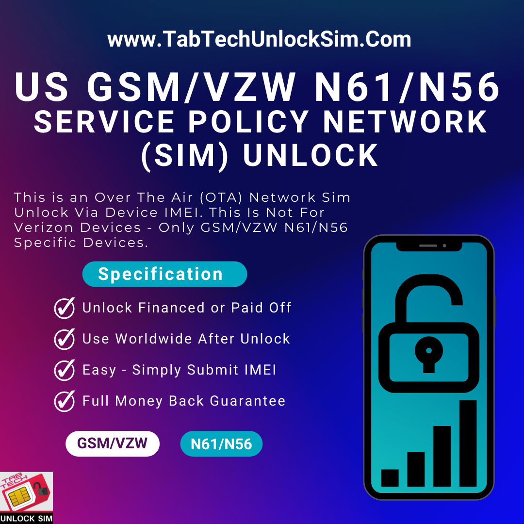 US GSM/VZW N61/N56 Service Policy All iPhone Series Network Unlock