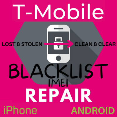 T-Mobile Blacklist IMEI Repair Bad ESN Removal Unbarring ( Lost / Stolen )