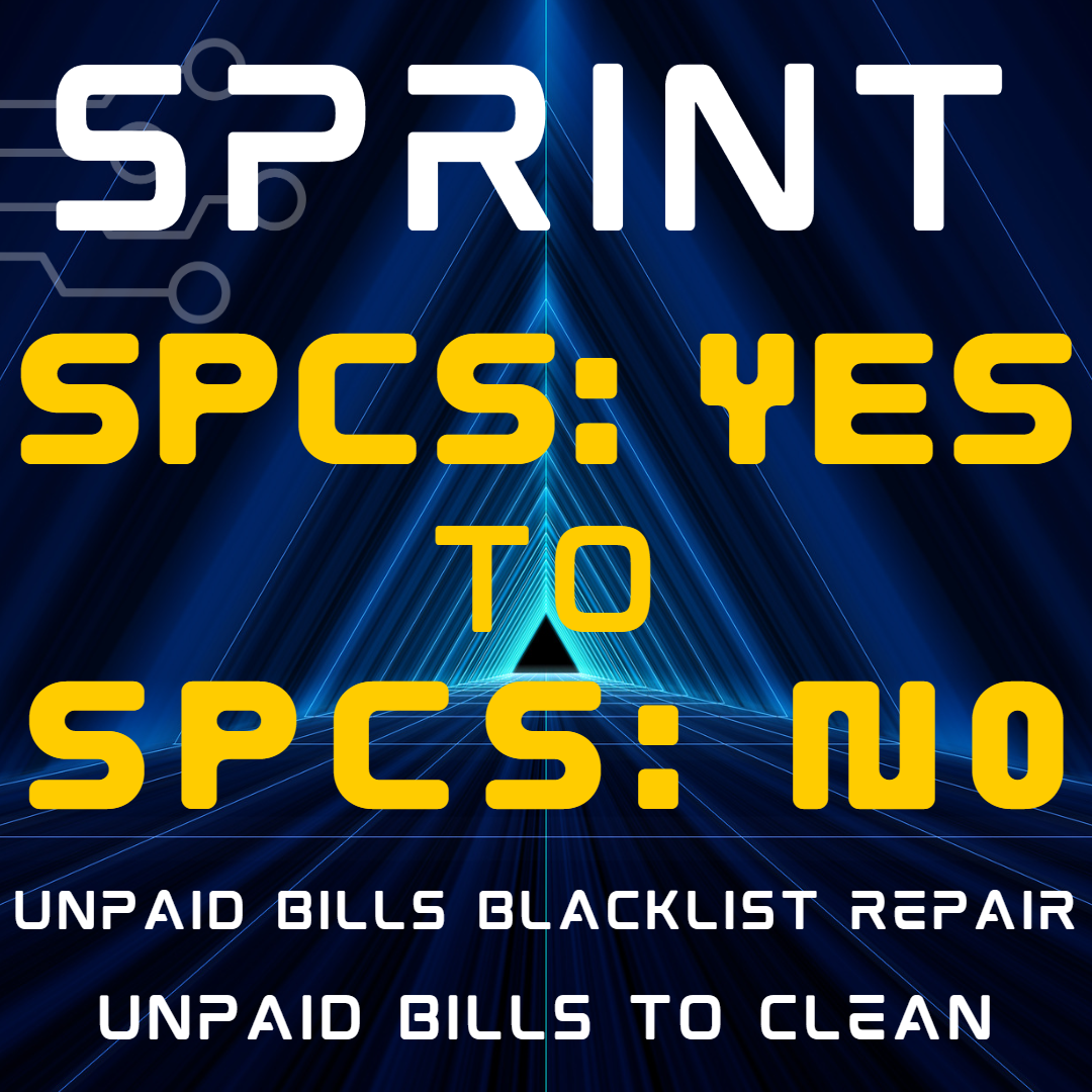 Sprint SPCS: YES Unpaid Bills Repair