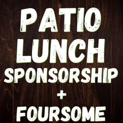 Patio Sponsorship + Foursome