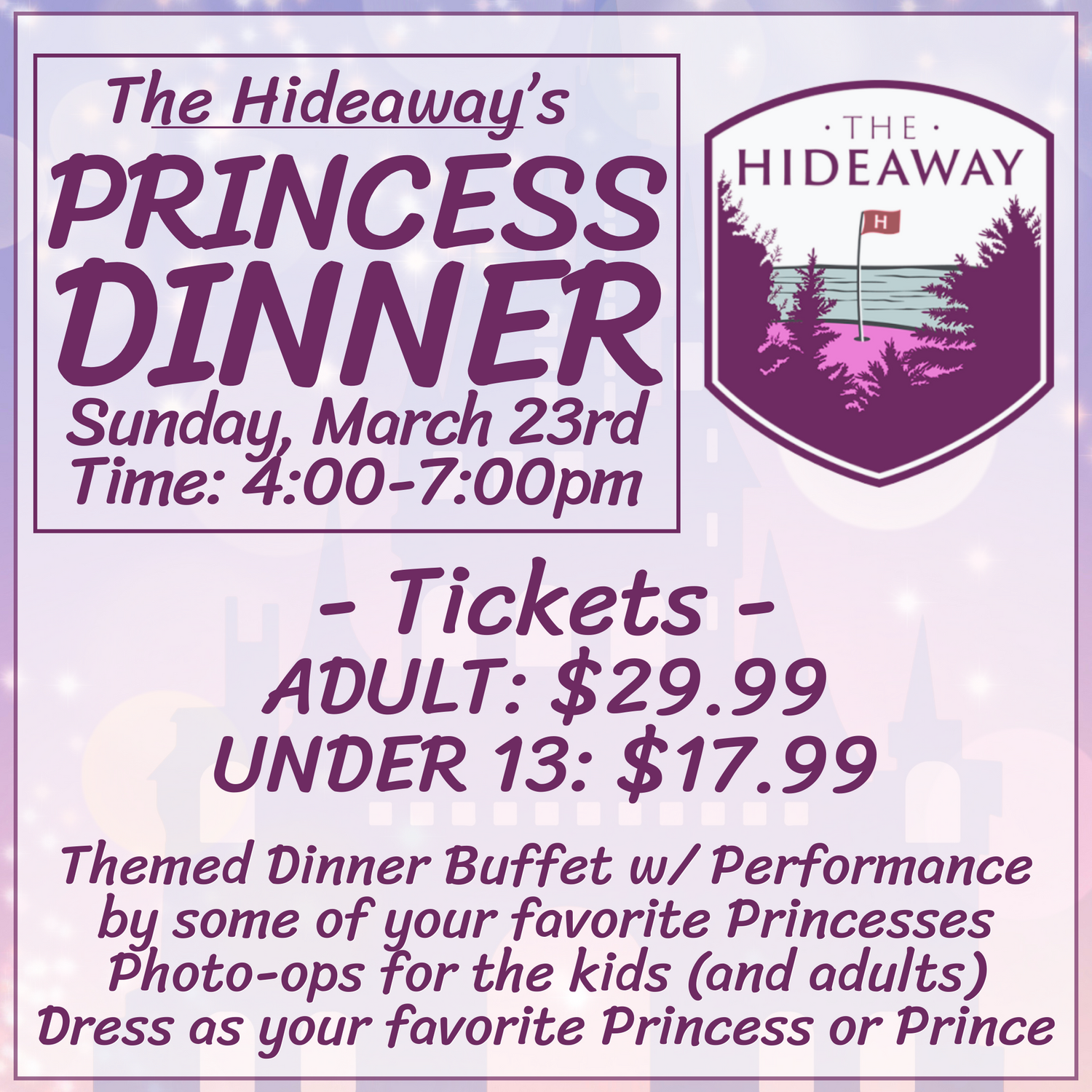 Princess Dinner at The Hideaway  - Adult Ticket