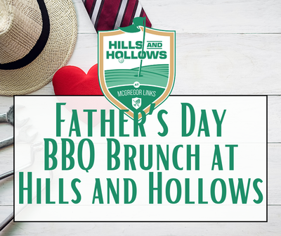 Father's Day BBQ at Hills & Hollows