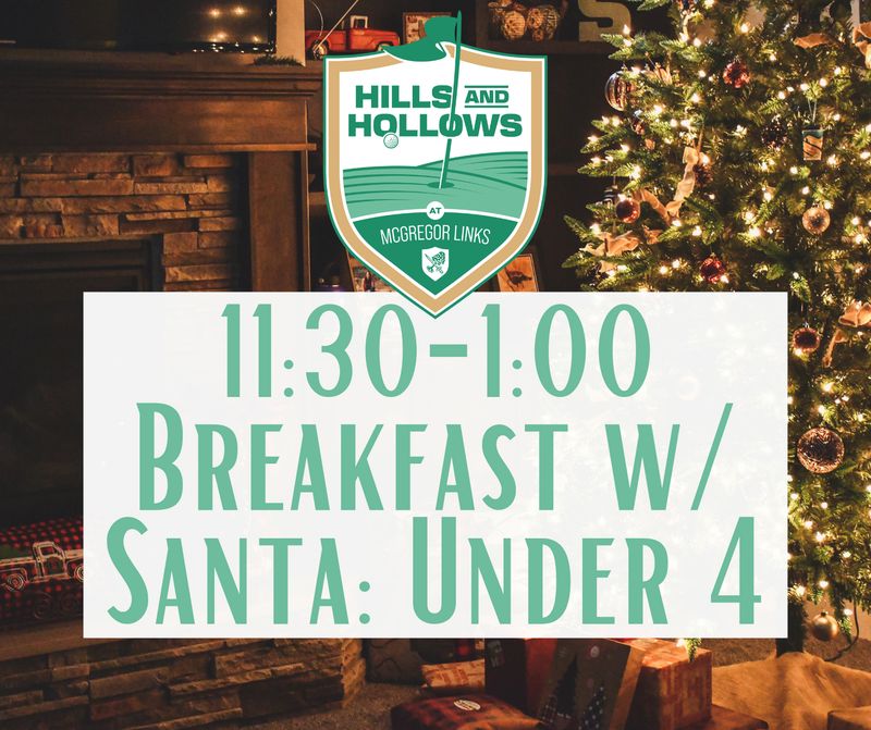 Christmas Eve Brunch w/ Santa 11:30-1:00 (Under 4)
