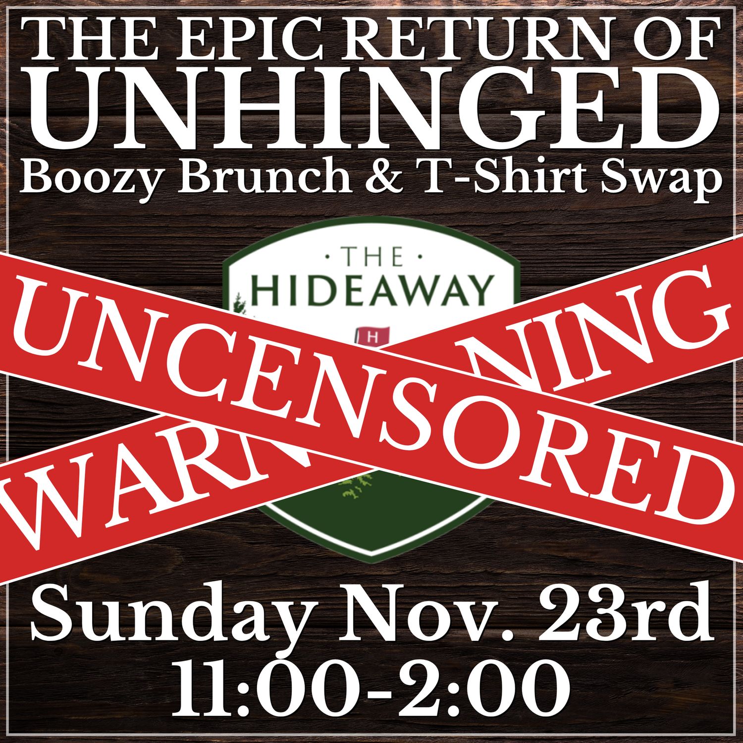 Unhinged Brunch, November 23rd, 11AM-2PM