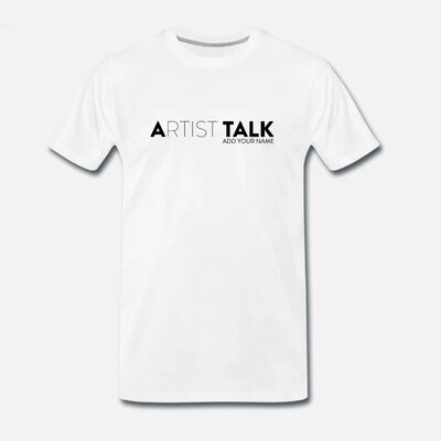 Men's T-Shirt - Artist Talk customize add your name