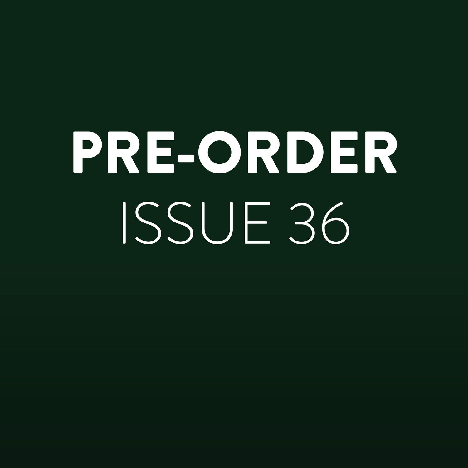 Pre -order Issue 36 - Artist Talk Magazine - Thursday 27th March 2025 (International Economy)