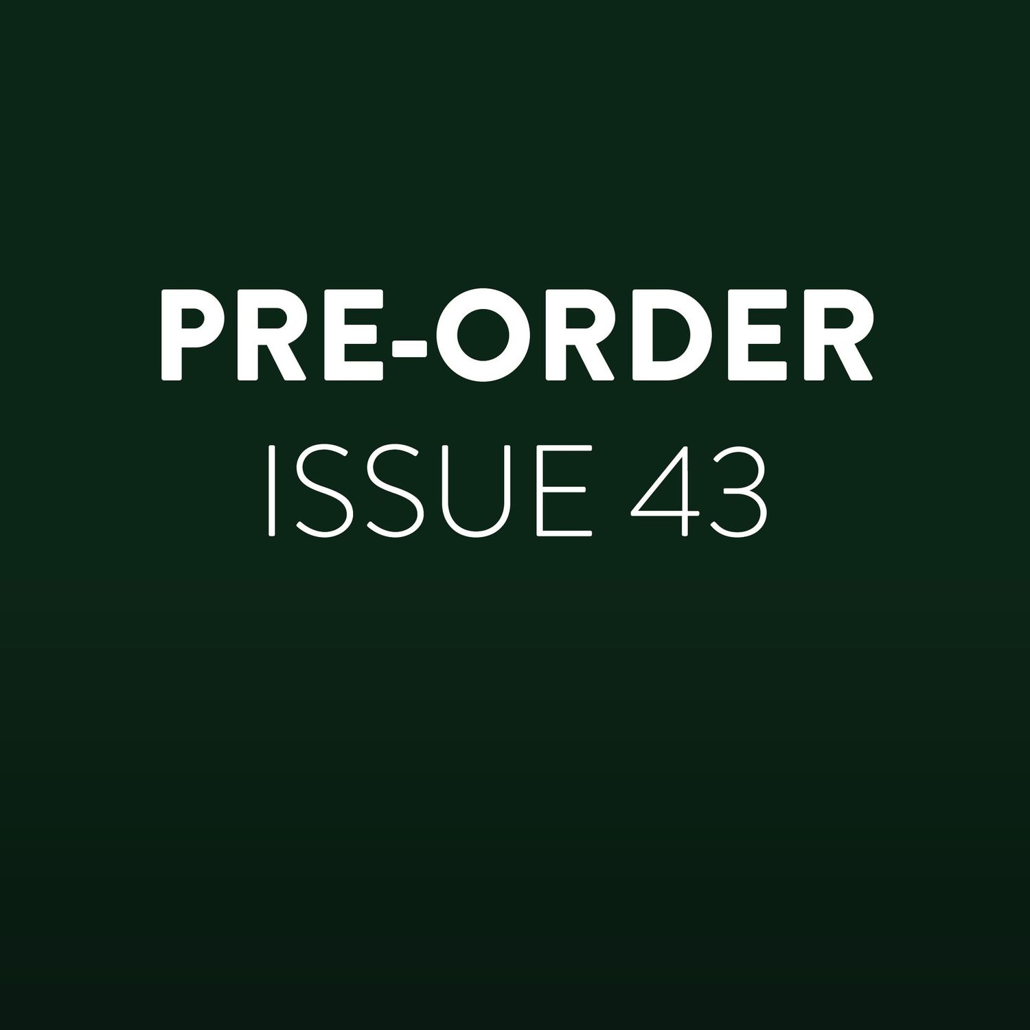 Pre-Order Issue 43 - Artist Talk Magazine - Thursday 28th May 2026
