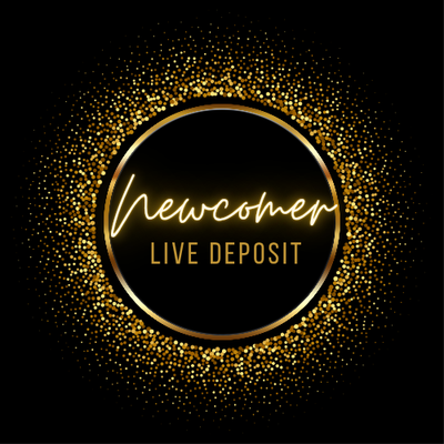 Newcomer Live Deposit