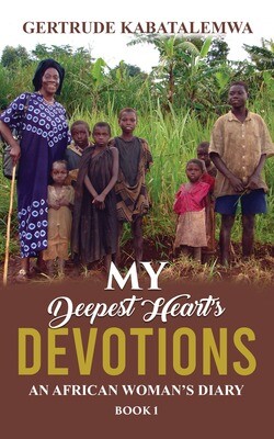 My Deepest Heart's Devotion: An African Woman's Diary