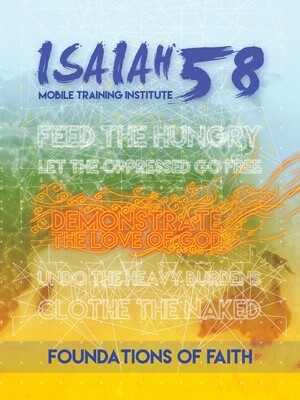 Foundations of Faith: Isaiah 58 Mobile Training Institute