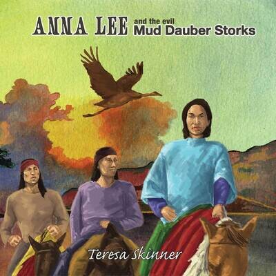 Anna Lee and the Evil Mud Dauber Storks Anna Lee and the Evil Mud Dauber Storks