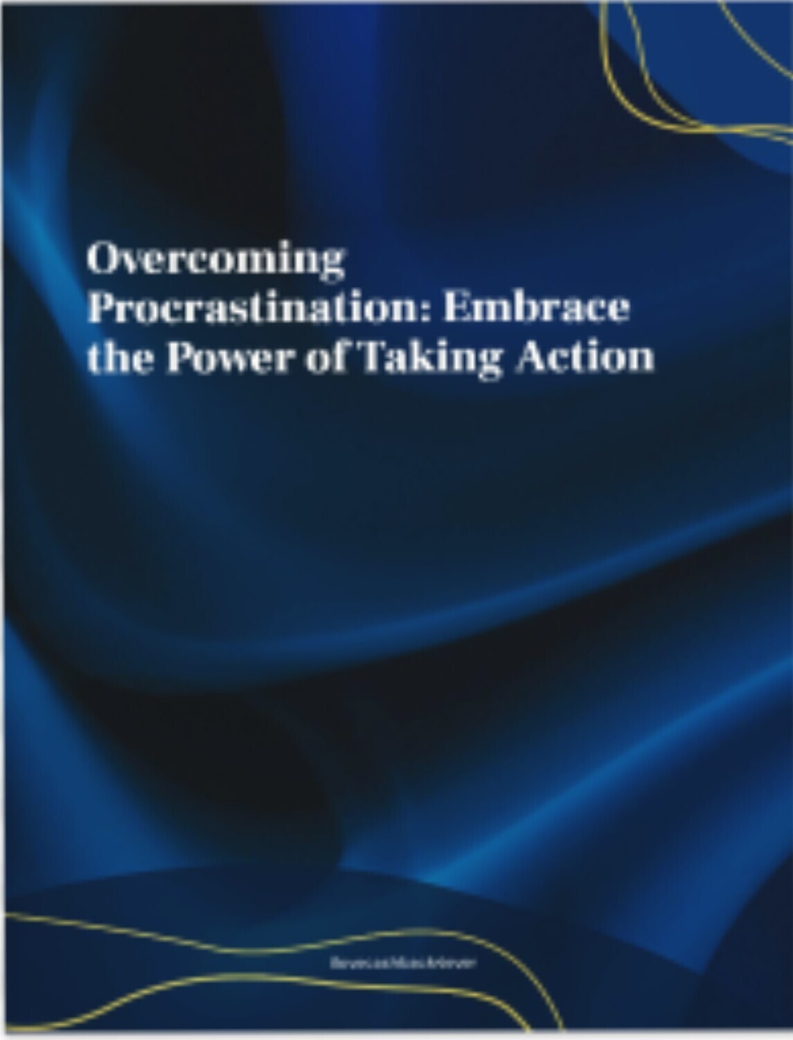 OVERCOMING PROCRASTINATION