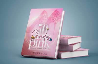 50 Shades Of Pink: A Healing Journey To Self-Love