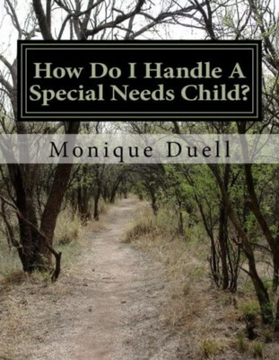 How Do I Handle A Special Needs Child?