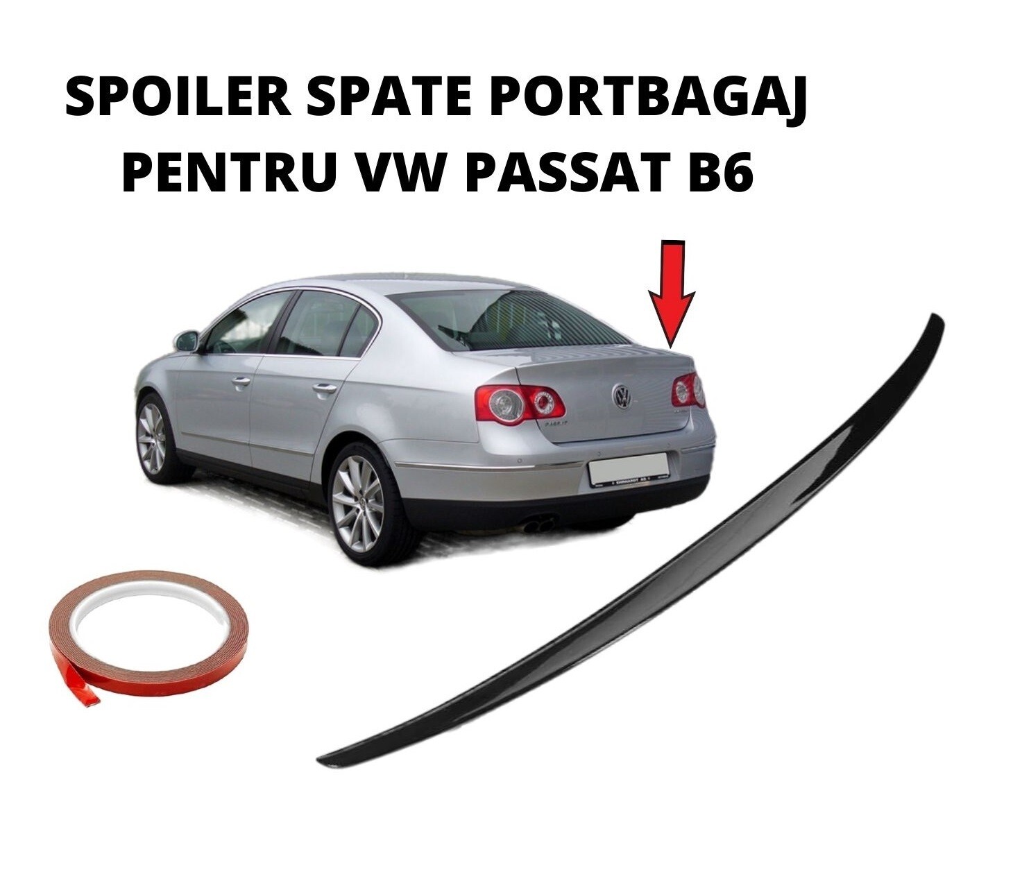 SPOILER SPATE PORTBAGAJ PENTRU VW PASSAT B6