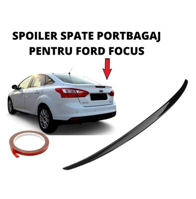 SPOILER SPATE PORTBAGAJ PENTRU FORD FOCUS
