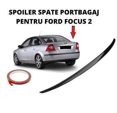 SPOILER SPATE PORTBAGAL PENTRU FORD FOCUS 2