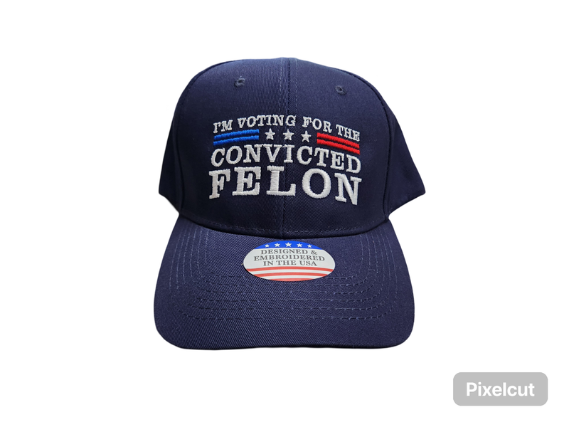 Trump 2024 Convicted Felon Hat