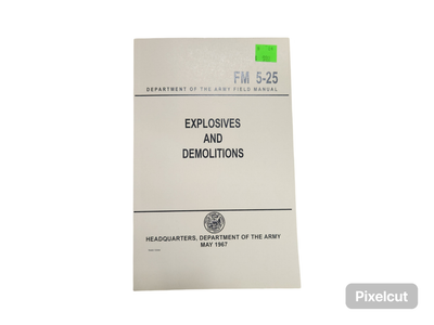 FM 5-25 Explosives And Demolitions