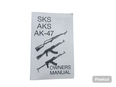 SKS, AKS, AK-47 Owners Manual