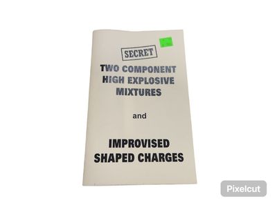 SECRET TWO COMPONENT HIGH EXPLOSIVE MIXTURES