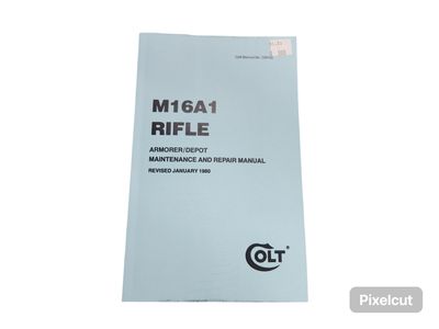 M16A1 Rifle Maintenance and Repair Mnaual