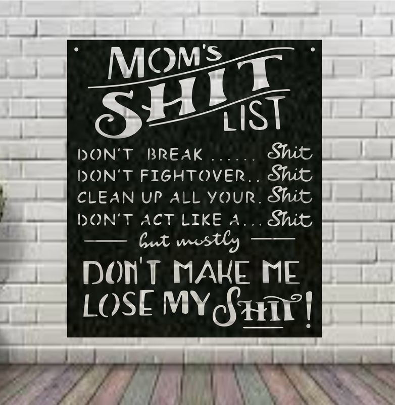 Mom's Shit List