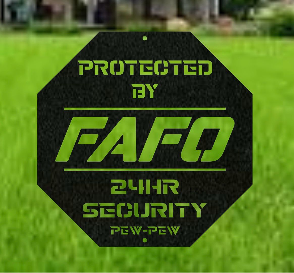 FAFO Protected By Sign