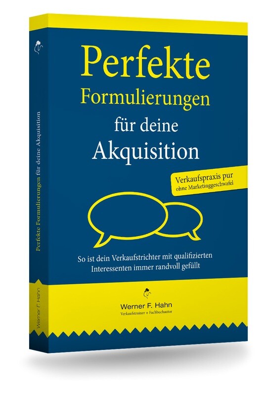 Fachbuch: Perfekte Formulierungen für deine Akquisition