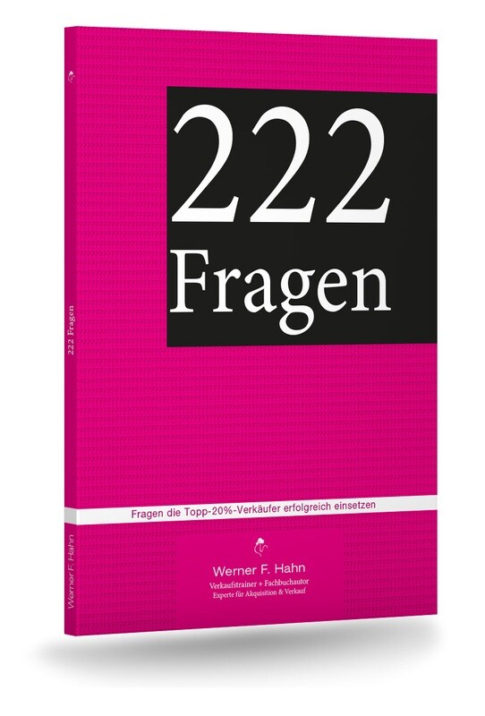 Fachbuch: 222 Fragen, die Topp-20%-Verkäufer erfolgreich einsetzen