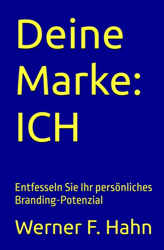 Eine starke Marke beginnt bei DIR!
