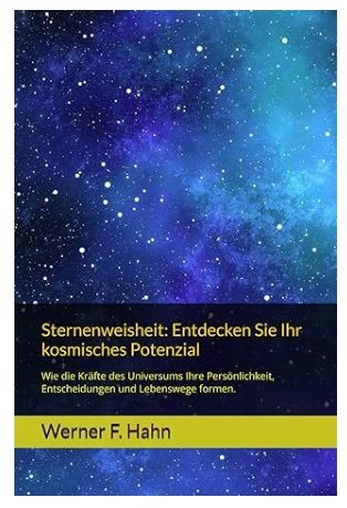ebook: Sternenweisheiten - Entdecken Sie Ihr kosmisches Potenzial ebook: Sternenweisheiten - Entdecken Sie Ihr kosmisches Potenzial