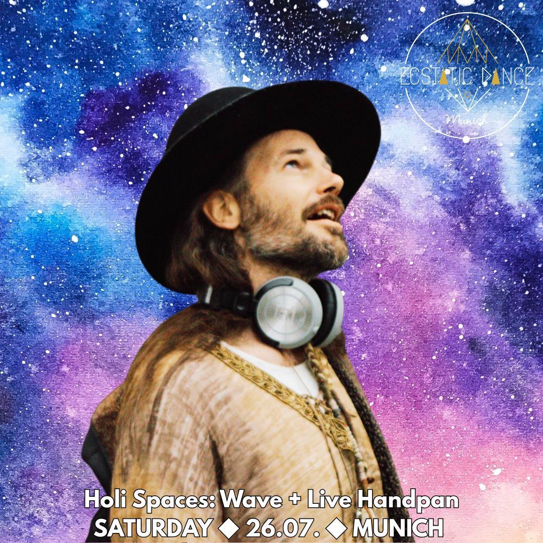 Ecstatic Dance Munich  26.07. Holi Spaces  MIT KAKAO