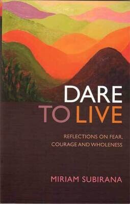 Dare to live - Miriam Subirana