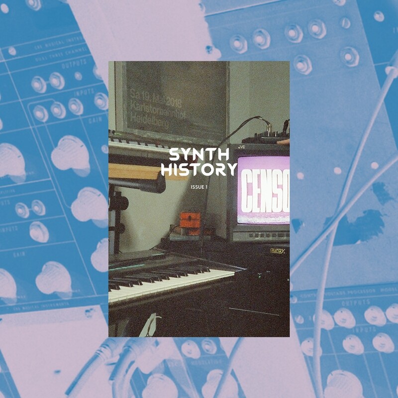 Synth History: Issue 1 | 2021 (Out of Print)